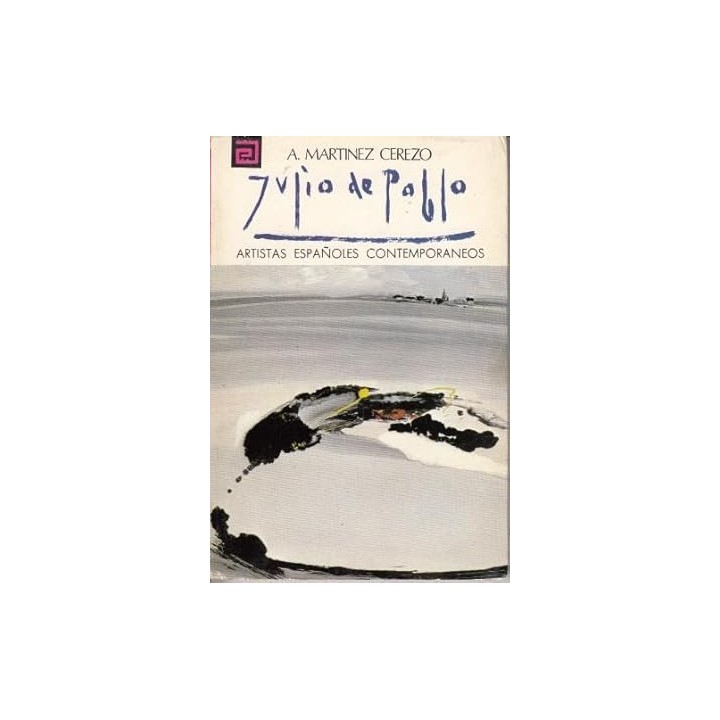 ARTISTAS ESPAÑOLES CONTEMPORANEOS: JULIO DE PABLO.